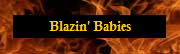 Blazin' Babies