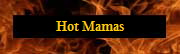 Hot Mamas