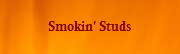 Smokin' Studs